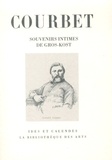 Emile Gros-Kost - Gustave Courbet - Souvenirs intimes.