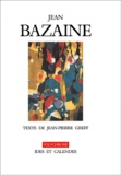 Jean-Pierre Greff - Jean Bazaine.
