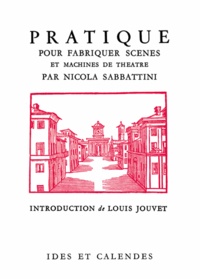 Nicola Sabbattini - Pratique pour fabriquer scènes et machines de théâtre.