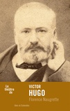 Florence Naugrette - Victor Hugo.