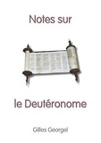 Gilles Georgel - Notes sur le Deuteronome.