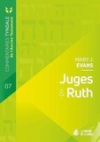 Mary Evans - Commentaires Tyndale de l'ancien testament - Juges et Ruth.