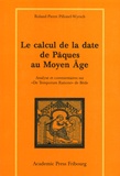 Roland-Pierre Pillonel-Wyrsch - Le calcul de la date de Pâques au Moyen Age - Analyse et commentaire sur "De Temporum Ratione" de Bède.