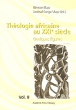 Bénézet Bujo et Juvénal Ilunga Muya - Théologie africaine au XXIe siècle - Quelques figures Volume 2.