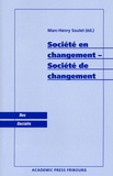 Marc-Henry Soulet - Société en changement - Société de changement.