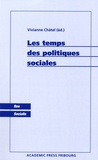 Vivianne Châtel et  Collectif - Les temps des politiques sociales.