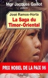 José Ramos-Horta - La saga du Timor-Oriental.