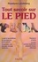 Roselyne Landsberg - Tout savoir sur le pied.