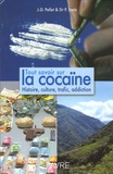 J.-D. Pellet et Pierre Stein - Tout savoir sur la cocaïne.