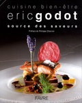 Eric Godot - Source des saveurs - Cuisine bien-être.