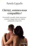 Pamela Cappello - Cheri(e), sommes nous compatibles ?.