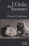 Daniel Cordonier - L'Ordre des femmes.