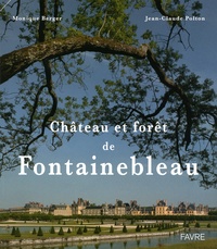 Jean-Claude Polton et Monique Berger - Château et forêt de Fontainebleau.