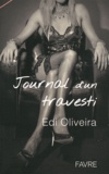 Edi Oliveira - Journal d'un travesti.