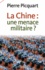 Pierre Picquart - La Chine : une menace militaire ?.