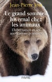Jean-Pierre Jost - Le grand sommeil hivernal chez les animaux - L'hibernation et ses applications pratiques.