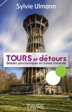Sylvie Ullmann - Tours et détours - Balades panoramiques en Suisse romande.