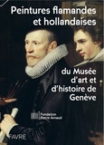 Frédéric Elsig - Peintures flamandes et hollandaises du Musée d'art et d'histoire de Genève.
