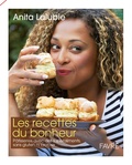 Anita Lalubie - Les recettes du bonheur - Pâtisseries avec des superaliments, sans gluten ni lactose.