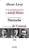 Oscar Levy - L'excommunication d'Adolf Hitler - Une lettre ouverte au sujet de Nietzsche.