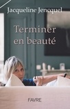 Jacqueline Jencquel - Terminer en beauté.