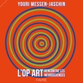 Youri Messen-Jaschin et Bogdan Draganski - L'Op Art rencontre les neurosciences.