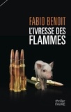 Fabio Benoit - L'ivresse des flammes.