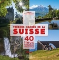 Fabrice Grossenbacher - Trésors cachés de la Suisse - 40 lieux fabuleux méconnus, volume 2.
