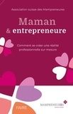  Association suisse - Maman & entrepreneure.