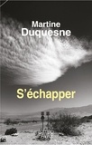 Martine Duquesne - S'échapper.