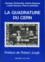 Jacques Grinevald et André Gsponer - La quadrature du CERN.