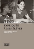 Michele Scala - La migration expliquée à mes élèves.
