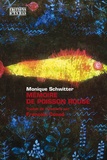 Monique Schwitter - Mémoire de poisson rouge.