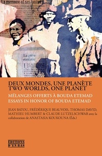 Jean Batou - Deux mondes, une planète - Mélanges offerts à Bouda Etemad.