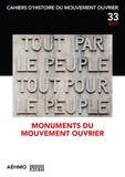  AEHMO - Cahiers d'histoire du mouvement ouvrier N° 33, 2017 : Monuments du mouvement ouvrier.