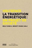Nelly Niwa et Benoît Frund - Volteface - La transition énergétique : un projet de société.