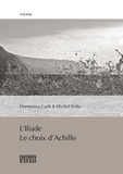 Domenico Carli et Michel Voïta - L'Iliade - Le choix d'Achille.