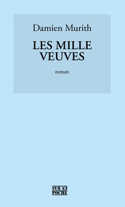 Damien Murith - Les mille veuves.