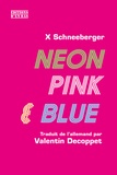 X Schneeberger - Neon Pink & Blue.