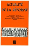  Collectif - Actualité de la Réforme - Vingt-quatre leçons dans le cadre du 450e anniversaire de la Réformation, 1536-1986.