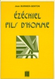 Michel-Antoine Burnier - EZECHIEL FILS D'HOMME.