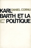 Karl Barth - Barth Et La Politique.