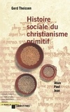 Gerd Theißen - Histoire sociale du christianisme primitif - Jésus, Paul, Jean.