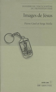 Serge Molla et Pierre Gisel - Images De Jesus.