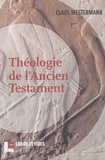 Claus Westermann - Theologie De L'Ancien Testament.