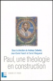 Andreas Dettwiler - Paul, une théologie en construction.