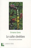 Ermanno Genre - Le culte chrétien - Une perspective protestante.