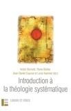 André Birmelé et Pierre Bühler - Introduction à la théologie systématique.