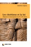 Gabriella Aragione - Les chrétiens et la loi - Allégeance et émancipation aux IIe et IIIe siècles.