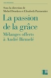 Michel Deneken - La passion de la grâce.